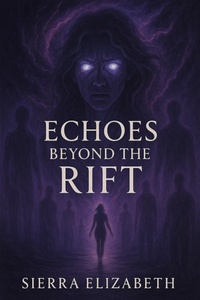 Enlarge image Cover: Echoes Beyond the Rift (The Rift Saga, #2) - Sierra Elizabeth