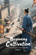 Cover: Beginning Cultivation by Marrying into a Long-Life Family, Volume 2 - ZenithNovels