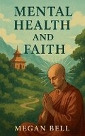 Cover: Mental Health and Faith - Megan Bell
