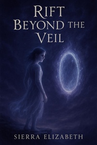 Enlarge image Cover: Rift Beyond the Veil (The Rift Saga, #1) - Sierra Elizabeth