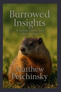 Enlarge image Cover: Burrowed Insights - Matthew Edward Petchinsky