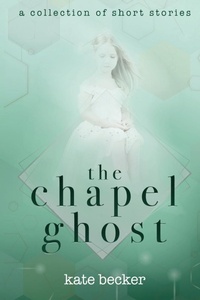 Enlarge image Cover: The Chapel Ghost - GRANDE DAME LITERARY, LLC