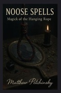 Cover: Noose Spells - Matthew Edward Petchinsky