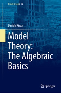Abbildung von: Model Theory: The Algebraic Basics - Springer