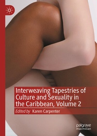 Abbildung von: Interweaving Tapestries of Culture and Sexuality in the Caribbean, Volume 2 - Palgrave Macmillan