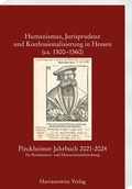 Abbildung von: Pirckheimer Jahrbuch 34 (2021-2024): Humanismus, Jurisprudenz und Konfessionalisierung in Hessen (ca. 1500-1560) - Harrassowitz Verlag