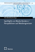 Cover: Spotlights on Media Borders / Perspektiven auf Mediengrenzen - Nomos