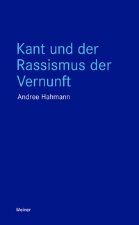 Enlarge image Cover: Kant und der Rassismus der Vernunft - Meiner
