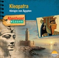 Cover: Abenteuer & Wissen: Kleopatra - headroom