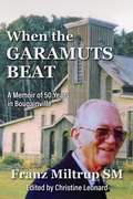 Cover: When The Garamuts Beat A Memoir of Fifty Years in Bougainville - Christine Leonard