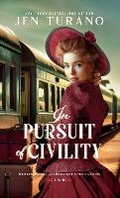 Cover: In Pursuit of Civility - Bethany House Publishers