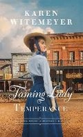 Cover: Taming Lady Temperance - Bethany House Publishers