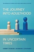 Cover: The Journey Into Adulthood in Uncertain Times - Russell Sage Foundation
