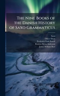 Cover: The Nine Books of the Danish History of Saxo Grammaticus - Hutson Street Press