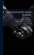 Abbildung von: Arbitrator Decision Making - Hutson Street Press