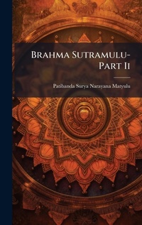 Abbildung von: Brahma Sutramulu-Part Ii - Hutson Street Press