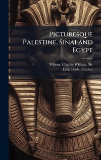 Abbildung von: Picturesque Palestine, Sinai and Egypt - Hutson Street Press