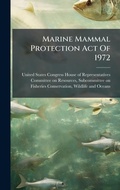 Bild: Marine Mammal Protection Act Of 1972 - Hutson Street Press
