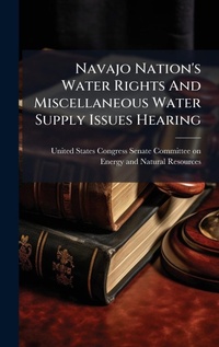 Bild: Navajo Nation's Water Rights And Miscellaneous Water Supply Issues Hearing - Hutson Street Press