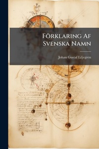 Abbildung von: Foerklaring Af Svenska Namn - Hutson Street Press