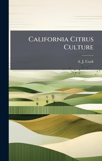 Enlarge image Cover: California Citrus Culture - Hutson Street Press