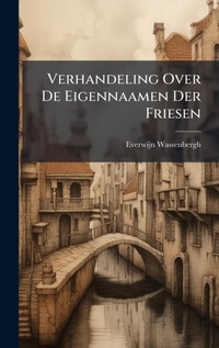 Abbildung von: Verhandeling Over De Eigennaamen Der Friesen - Hutson Street Press