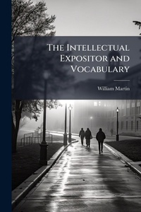 Abbildung von: The Intellectual Expositor and Vocabulary - Hutson Street Press
