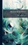 Cover: Franz Schubert - Hutson Street Press