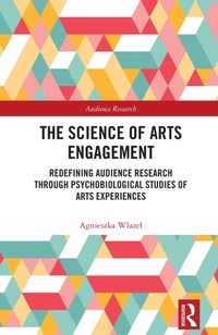 Enlarge image Cover: The Science of Arts Engagement - Taylor & Francis