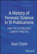 Cover: A History of Forensic Science in 10 Publications - Wiley-ISTE