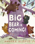 Cover: Big Bear Is Coming! - Walker Books Ltd