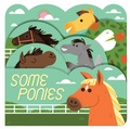 Cover: Some Ponies - Gibbs M. Smith Inc