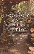 Cover: Forest Ecology and Fantasy Fiction - Bloomsbury Academic