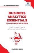 Cover: Business Analytics Essentials You Always Wanted to Know - Vibrant Publishers