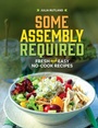Cover: Some Assembly Required - Adventure Publications, Incorporated