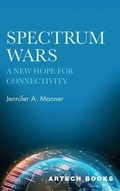 Cover: Spectrum Wars: The Hope for Connectivity - Artech House Publishers