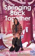 Cover: Springing Back Together - Iris Books