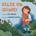 Cover: Ellis on Guard - Second Story Press