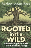 Cover: Rooted in the Wild - Abingdon Press