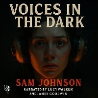 Enlarge image Cover: Voices in the Dark - SBMoore Publishing