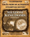 Cover: Shadow Kingdoms 2nd Edition - Timothy M Dooley