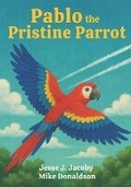 Cover: Pablo the Pristine Parrot - Soulspire