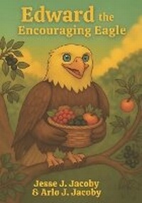 Enlarge image Cover: Edward the Encouraging Eagle - Soulspire
