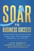 Cover: SOAR to Business Success - Game Changer Publishing