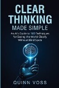 Bild: Clear Thinking Made Simple - Quinn Voss