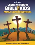 Cover: Laugh and Grow Bible for Kids Family Easter Devotional - Minno Press