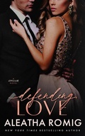 Cover: Defending Love - Aleatha Romig