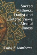 Cover: Sacred Madness - Esther's Press