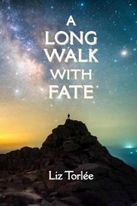 Abbildung von: A Long Walk With Fate - Blue Denim Press Inc