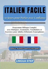 Abbildung von: Italien Facile : 30 Jours pour Parler avec Confiance - BoD - Books on Demand
